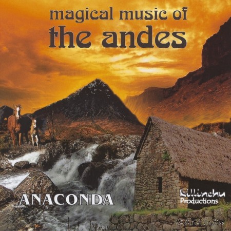 Anaconda. magical music of the andes